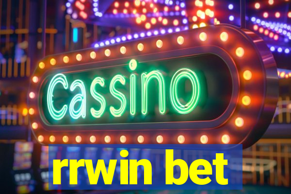 rrwin bet